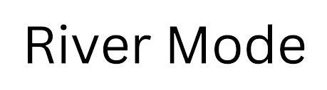 River Mode